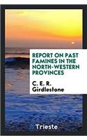 REPORT ON PAST FAMINES IN THE NORTH-WEST