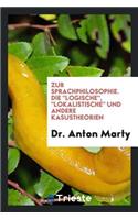 Die Logische, Lokalistische Und Andere Kasustheorien