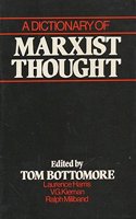 Bottomore: A Dictionary Of âˆ—marxistâˆ— Thought (pape R)