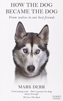 How the Dog Became the Dog