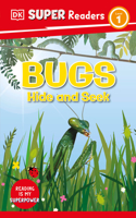DK Super Readers Level 1 Bugs Hide and Seek: (DK Super Readers)