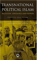 Transnational Political Islam: Religion, Ideology and Power