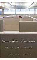 Working Without Committments