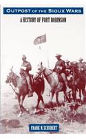 Outpost of the Sioux Wars