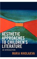 Aesthetic Approaches to Children's Literature