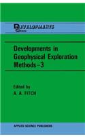 Developments in Geophysical Exploration Methods-3