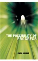 The Possibility of Progress