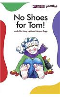 No Shoes for Tom!