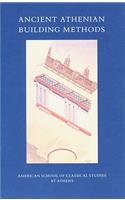 Ancient Athenian Building Methods