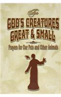 For God's Creatures Great and Small