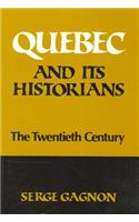 Quebec and Its Historians
