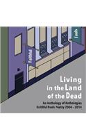 Living in the Land of the Dead