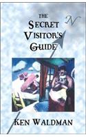 The Secret Visitor's Guide