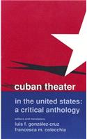 Cuban Theater in the United States: A Critical Anthology