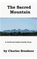 The Sacred Mountain, a California-Indian-Family Anatomy