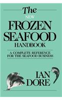 New Frozen Seafood Handbook