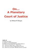 On... a Planetary Court of Justice