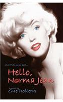 Hello, Norma Jean