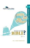 What Is the Bible? - Leader's Guide