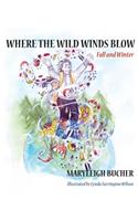Where the Wild Wind Blows Fall and Winter
