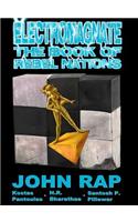 Electromagnate The Book of Rebel Nations (Hardcover Edition)