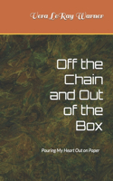 Off of the Chain and Out of the Box