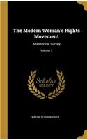 The Modern Woman's Rights Movement