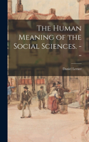 Human Meaning of the Social Sciences. --