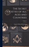 Secret Societies of All Ages and Countries; Volume 2