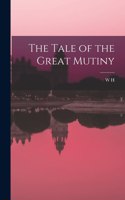 Tale of the Great Mutiny