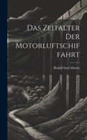 Das Zeitalter Der Motorluftschiffahrt