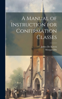 Manual of Instruction for Confirmation Classes