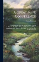 A Great Mine Conference