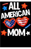 All american mom: Fourth of July Gift Book For Boys and Girls