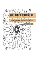 Soft Line Experiment: (Scribbles of Rushing Wind)