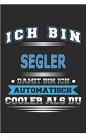 Ich bin Segler Damit bin ich automatisch cooler als du