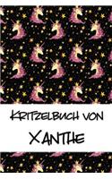 Kritzelbuch von Xanthe: Kritzel- und Malbuch mit leeren Seiten für deinen personalisierten Vornamen