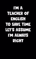 Teacher Of English Notebook - Teacher Of English Diary - Teacher Of English Journal - Funny Gift for Teacher Of English