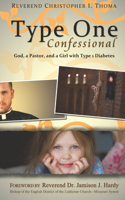 Type One Confessional: God, a Pastor, and a Girl with Type 1 Diabetes