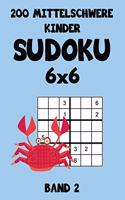 200 Mittelschwere Kinder Sudoku 6x6 Band 2: Sudoku Puzzle Rätselheft mit Lösung, 2 Rästel pro Seite