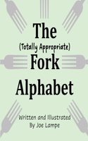 Totally Appropriate Fork Alphabet