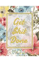 Get Shit Done 2020 Monthly Weekly Budget Planner