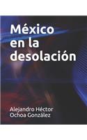 México en la desolación