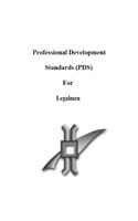 Professional Development Standards (Pds) for Legalmen