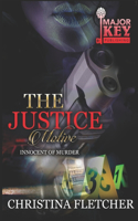 The Justice Motive: Innocent of Murder