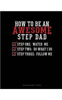 How To Be An Awesome Step Dad: Blank Sheet Music - 12 Staves(1675 Blank Sheet Music - 12 Staves)
