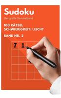 Sudoku - Der große Sammelband - 100 Rätsel - Schwierigkeit: Leicht - Band Nr. 2: Dein Rätselbuch für perfekten Rätselspaß! Megagroßer Rätselblock zum Knobeln und logischen denken. Die Rätselbibliothek zum Mit