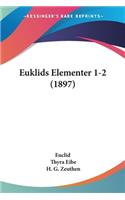 Euklids Elementer 1-2 (1897)