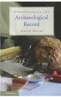 Understanding the Archaeological Record