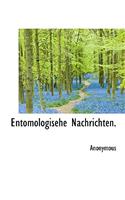 Entomologisehe Nachrichten.: (German)